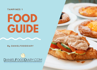 Tampines 1 Food Guide by DanielFoodDiary